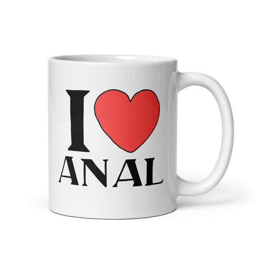 I LOVE ANAL Coffee Mug - Not Your Mama's Fave