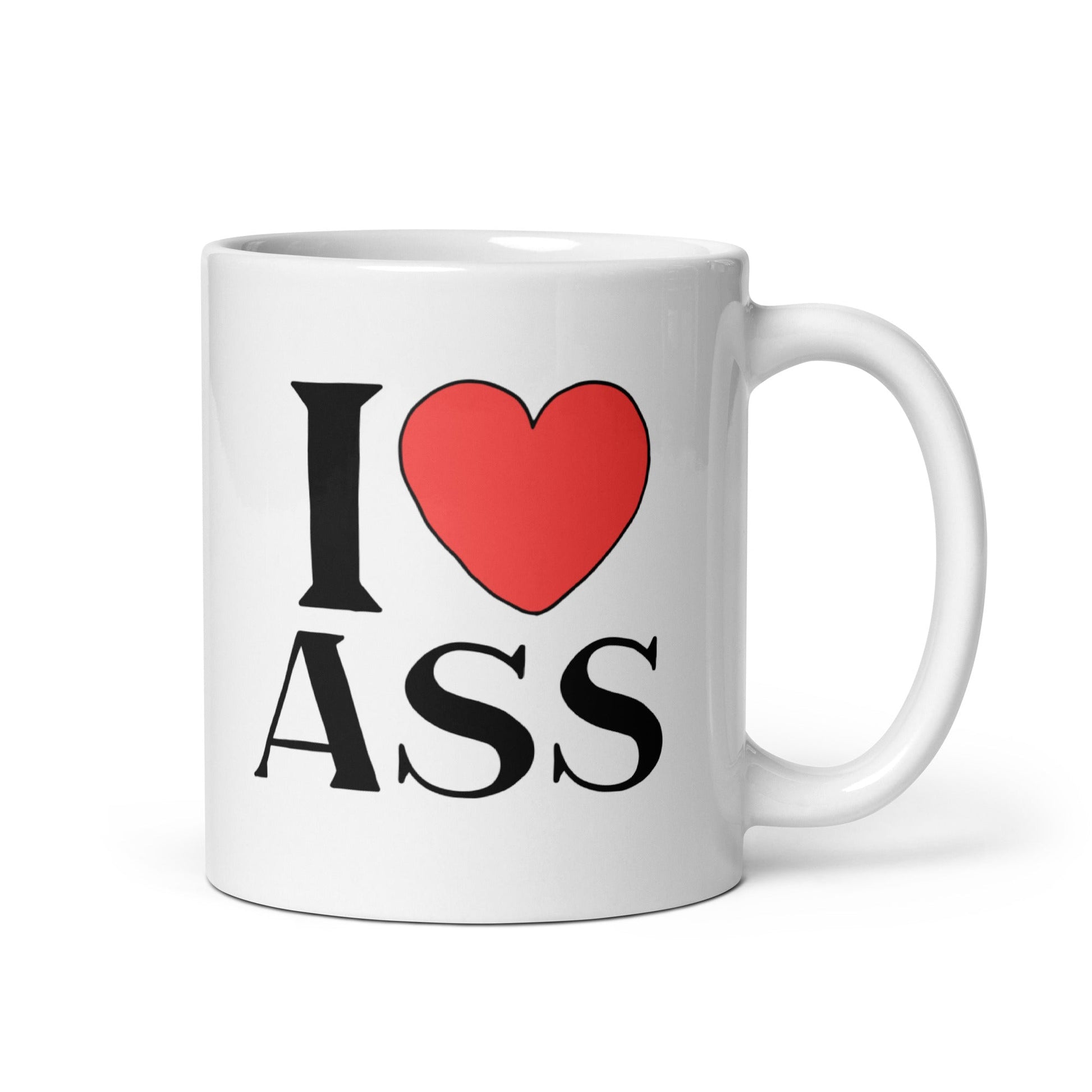 I LOVE ASS Coffee Mug - Not Your Mama's Fave