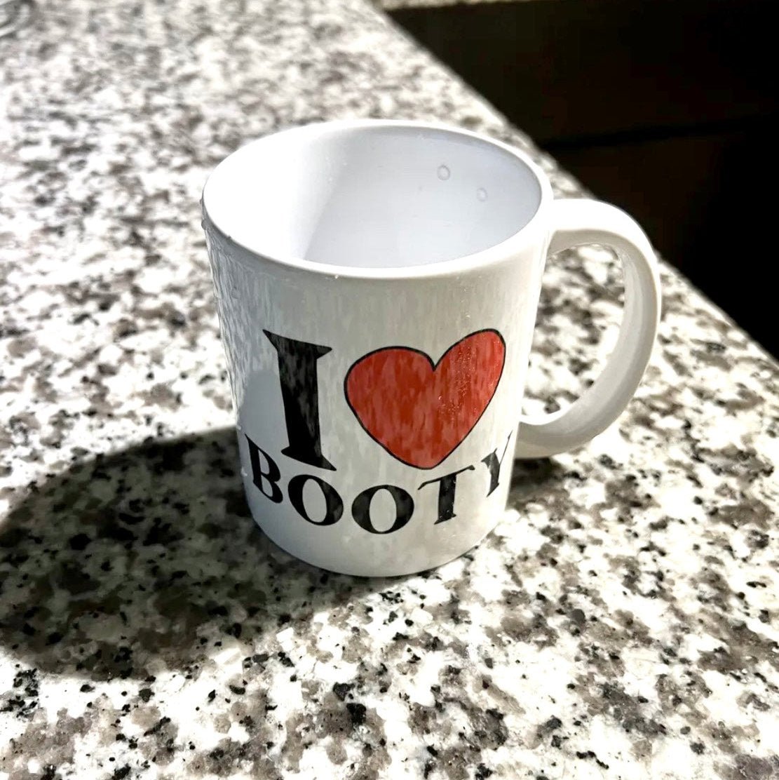 I LOVE BOOTY Coffee Mug - Not Your Mama's Fave