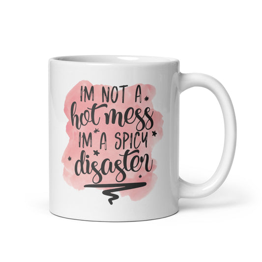 I’m A Spicy Disaster Mug - Not Your Mama's Fave