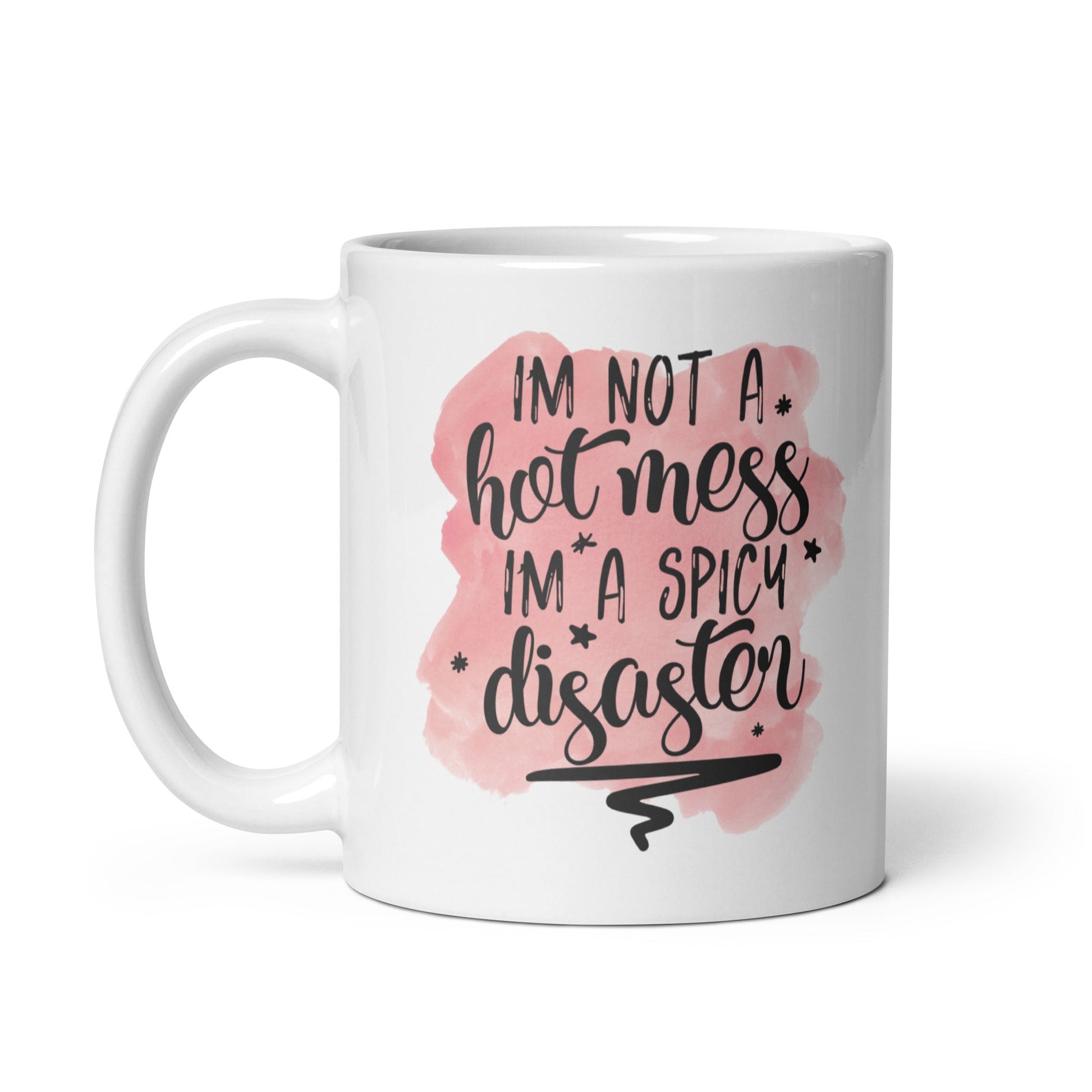 I’m A Spicy Disaster Mug - Not Your Mama's Fave