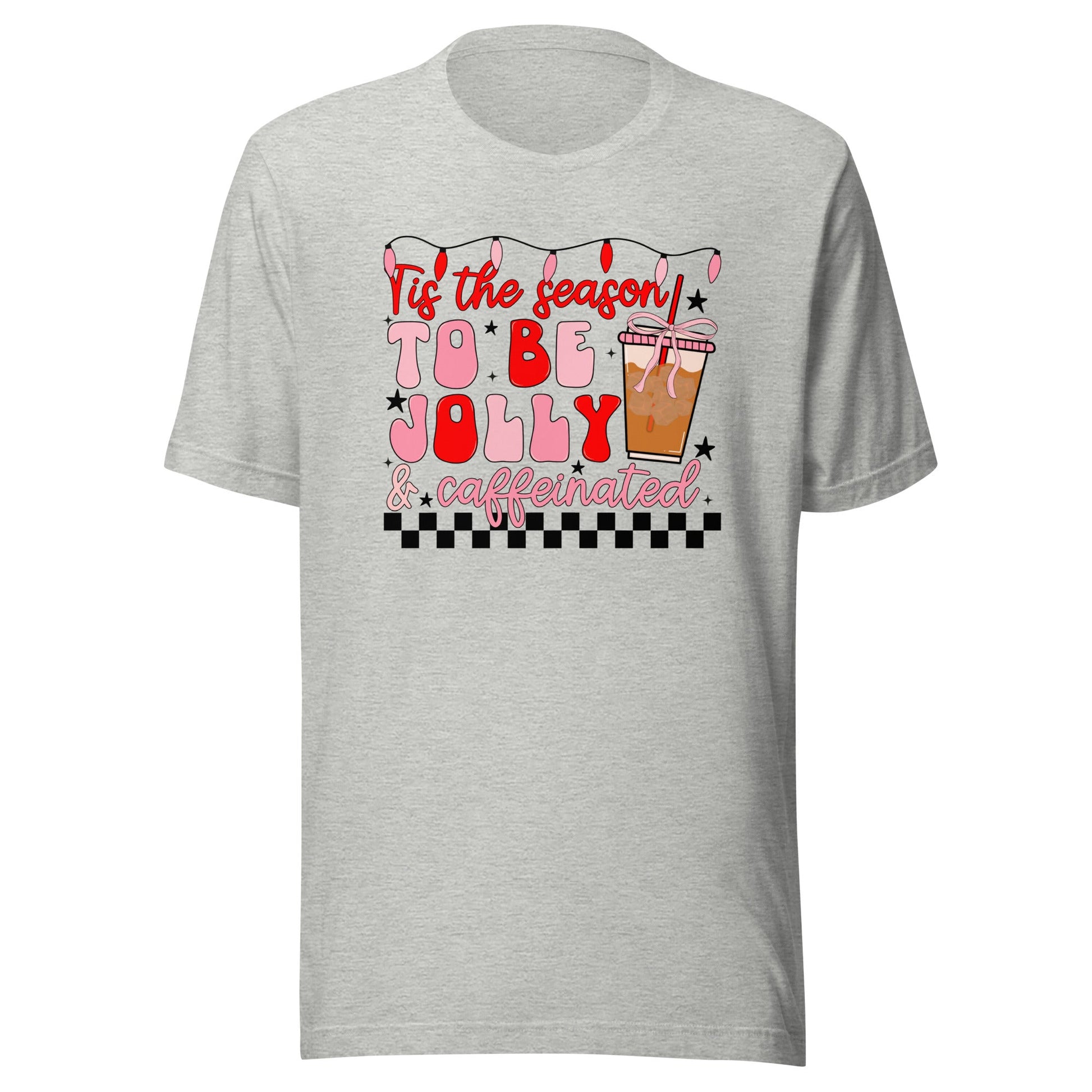 Jolly & Caffeinated Unisex T-Shirt - Not Your Mama's Fave