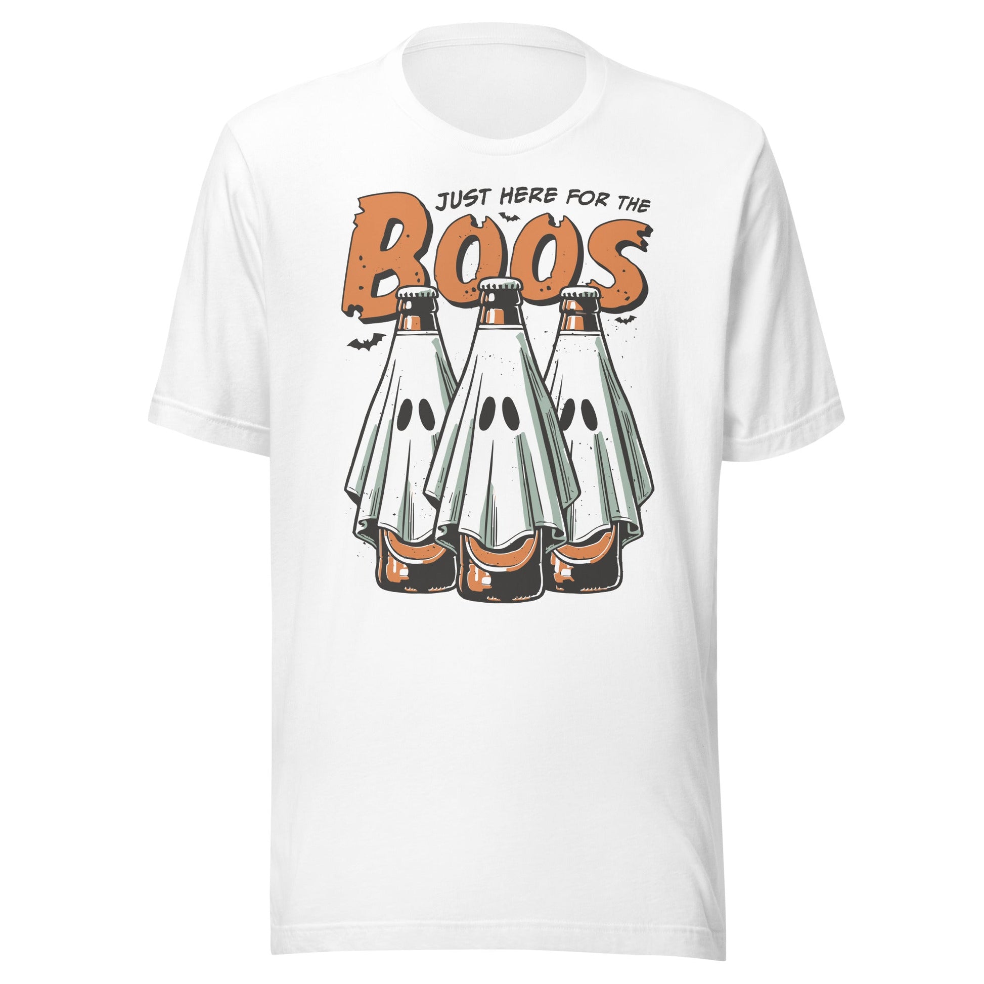 Just Here For The Boos Unisex T-Shirt - Not Your Mama's Fave