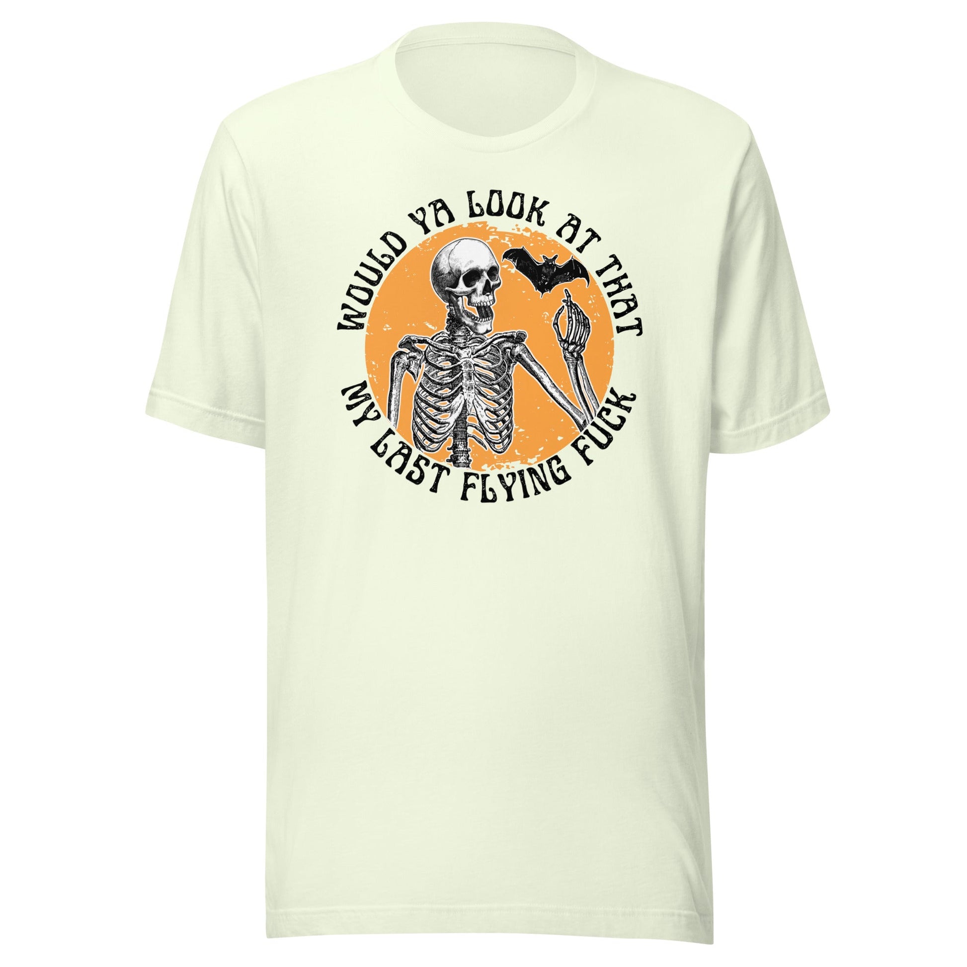 Last Flying Fuck Unisex T-Shirt - Not Your Mama's Fave
