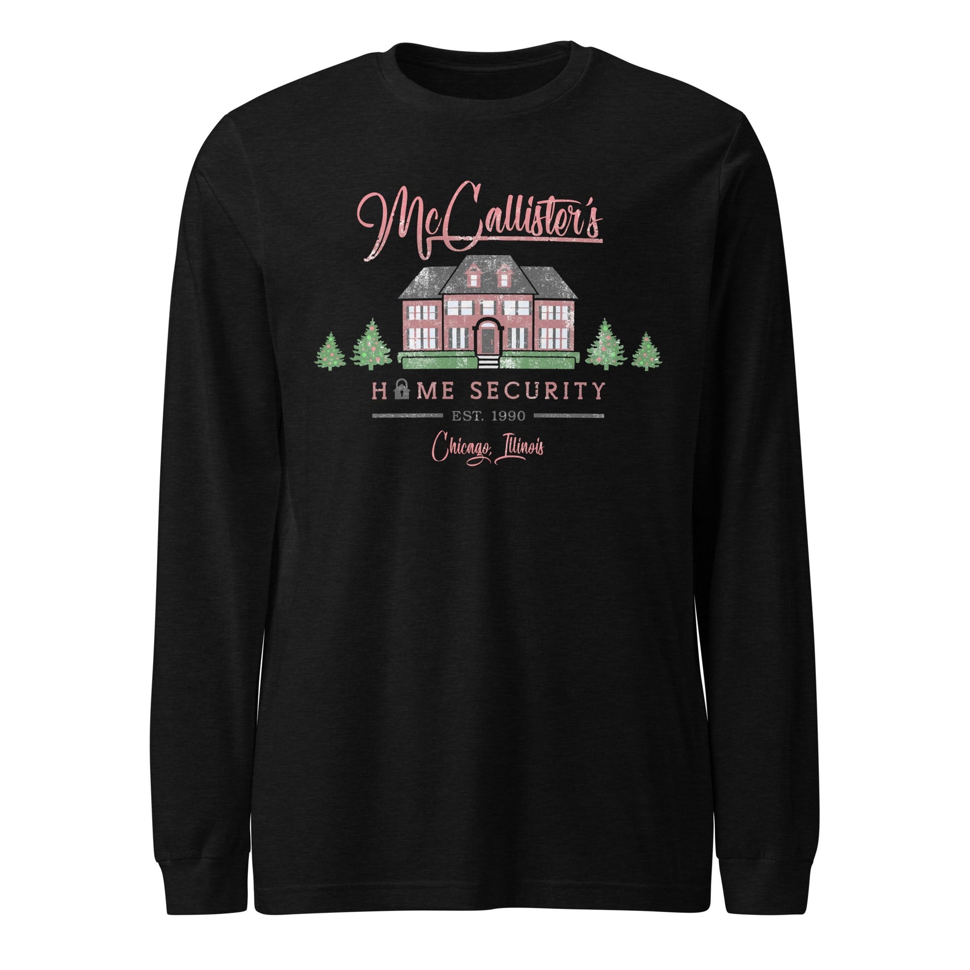 McCallister's Home Security Unisex Long Sleeve Tee - Not Your Mama's Fave