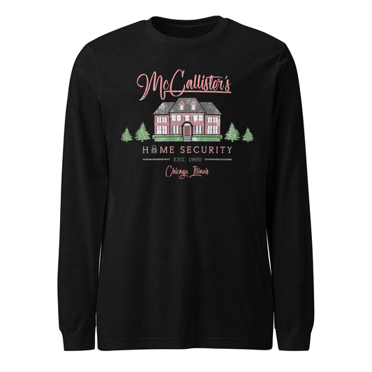McCallister's Home Security Unisex Long Sleeve Tee - Not Your Mama's Fave