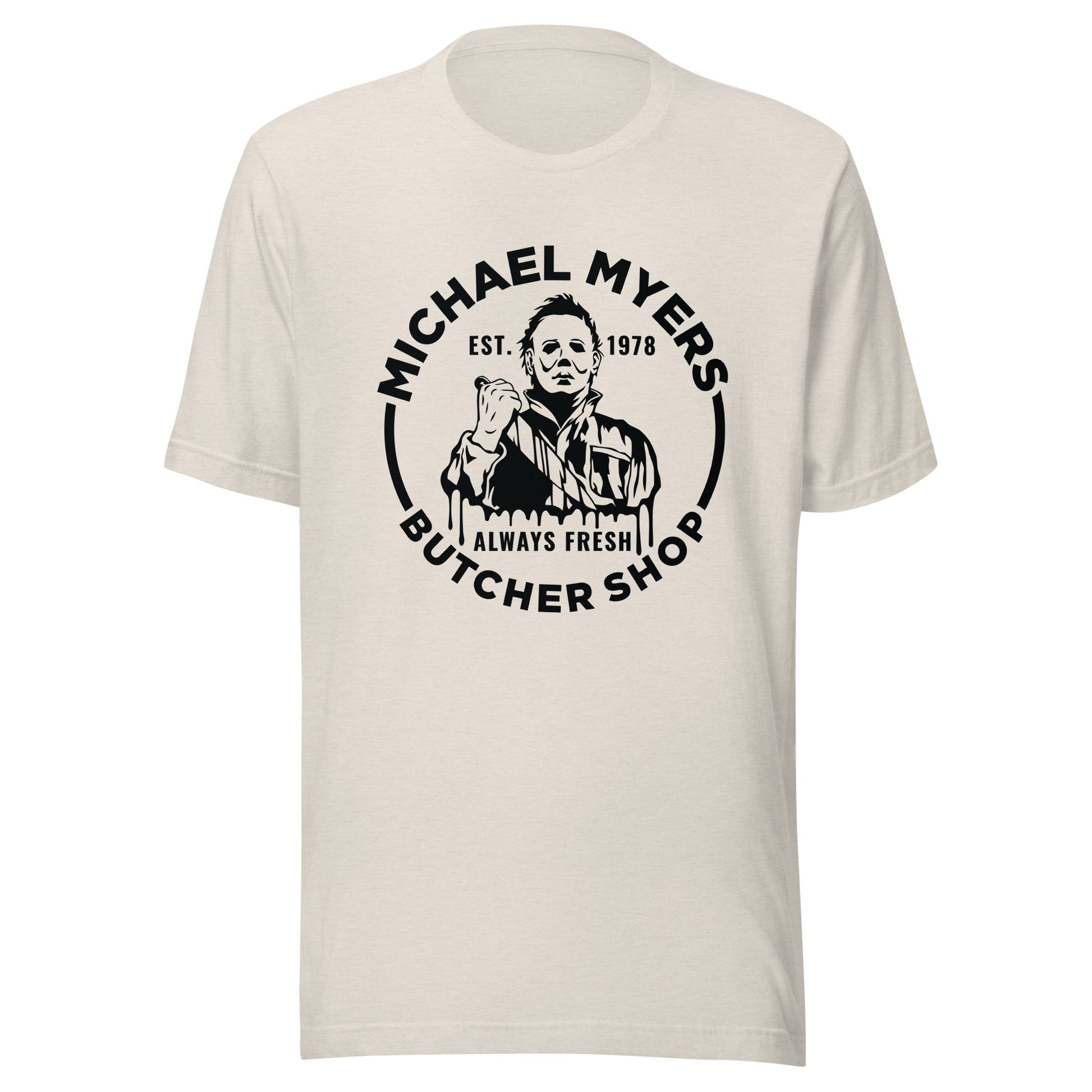 Michael Myers Butcher Shop Unisex T-Shirt - Not Your Mama's Fave