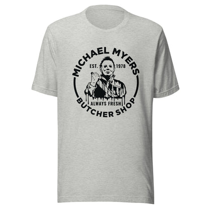 Michael Myers Butcher Shop Unisex T-Shirt - Not Your Mama's Fave