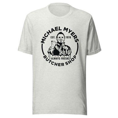 Michael Myers Butcher Shop Unisex T-Shirt - Not Your Mama's Fave