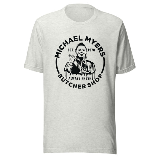 Michael Myers Butcher Shop Unisex T-Shirt - Not Your Mama's Fave