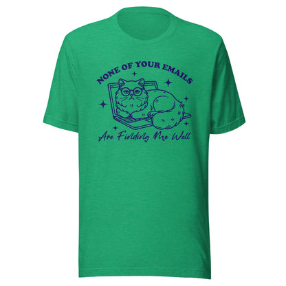 None Of Your Emails Are Finding Me Well (Blue) Unisex T-Shirt - Not Your Mama's Fave