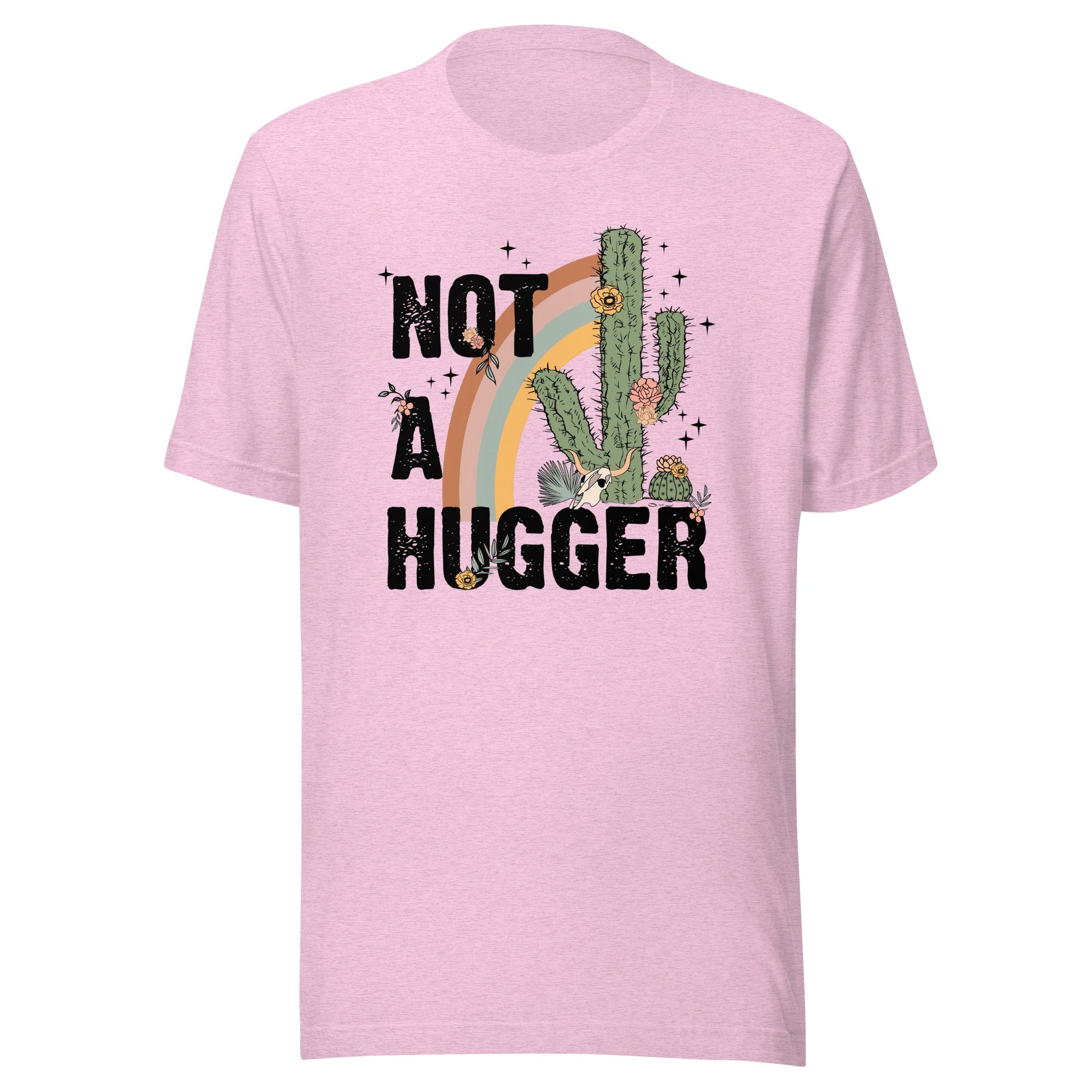Not A Hugger Unisex T-Shirt - Not Your Mama's Fave