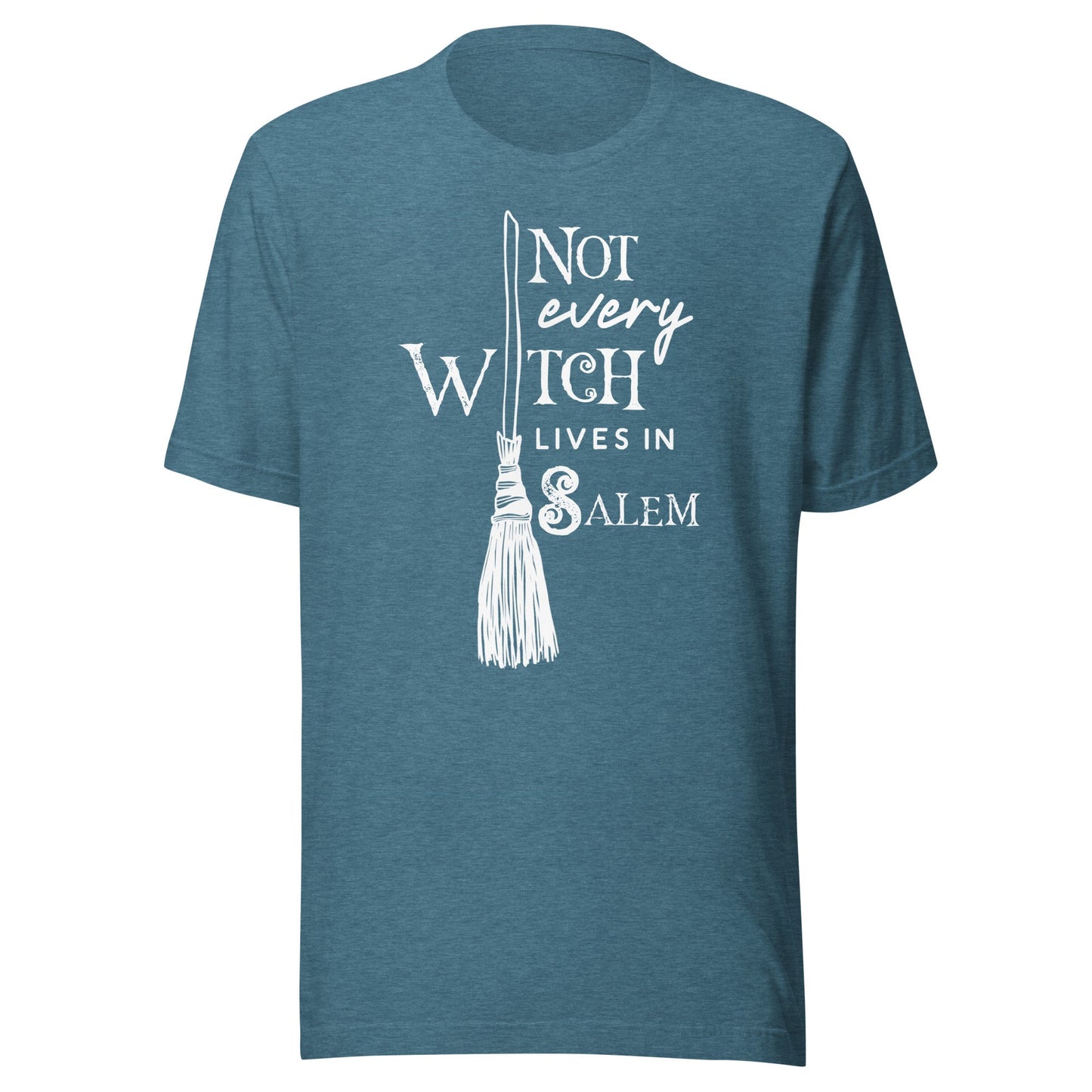 Not Every Witch Lives in Salem Unisex T-Shirt - Not Your Mama's Fave