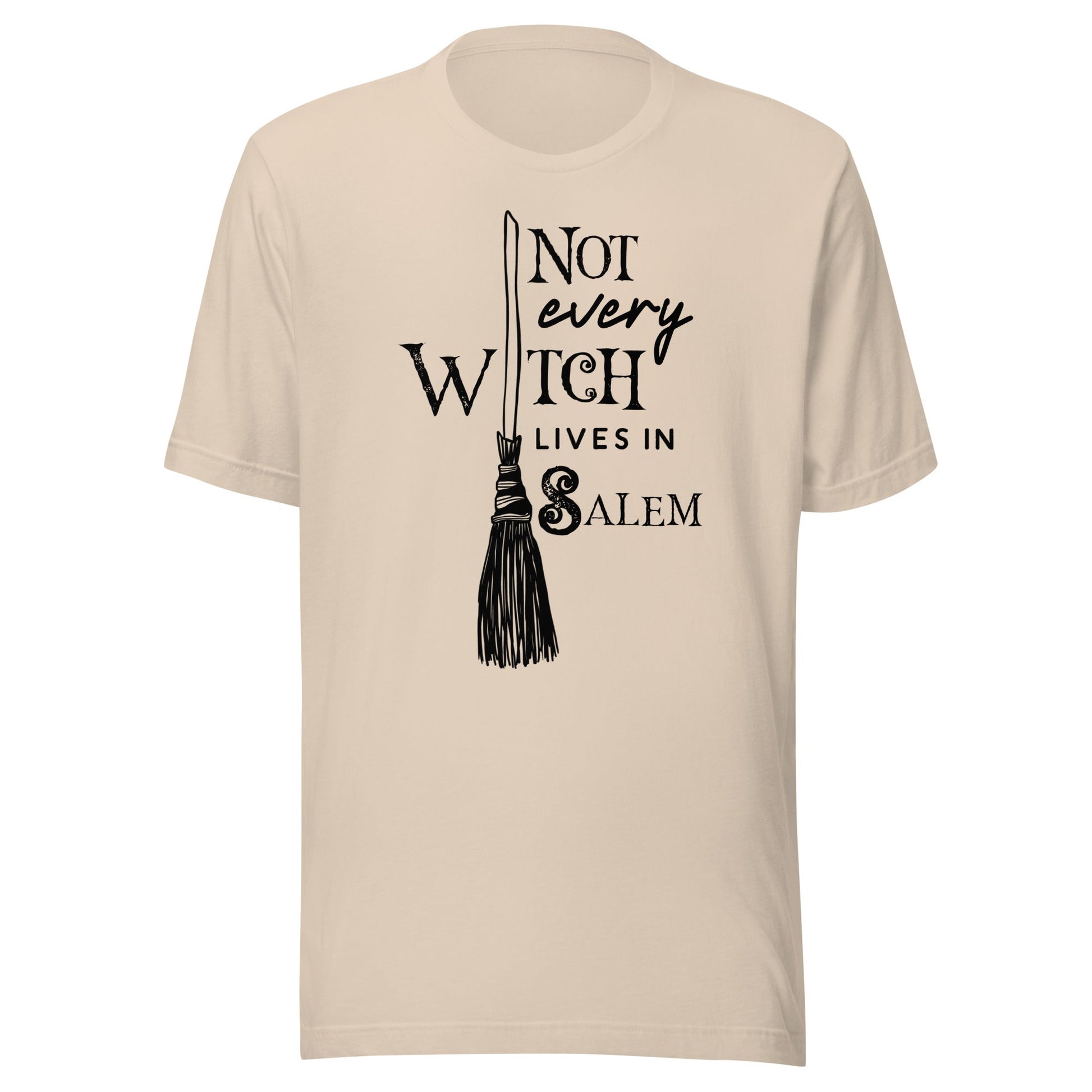 Not Every Witch Lives in Salem Unisex T-Shirt - Not Your Mama's Fave