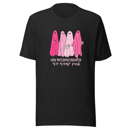 On Wednesdays We Wear Pink Unisex T-Shirt - Not Your Mama's Fave