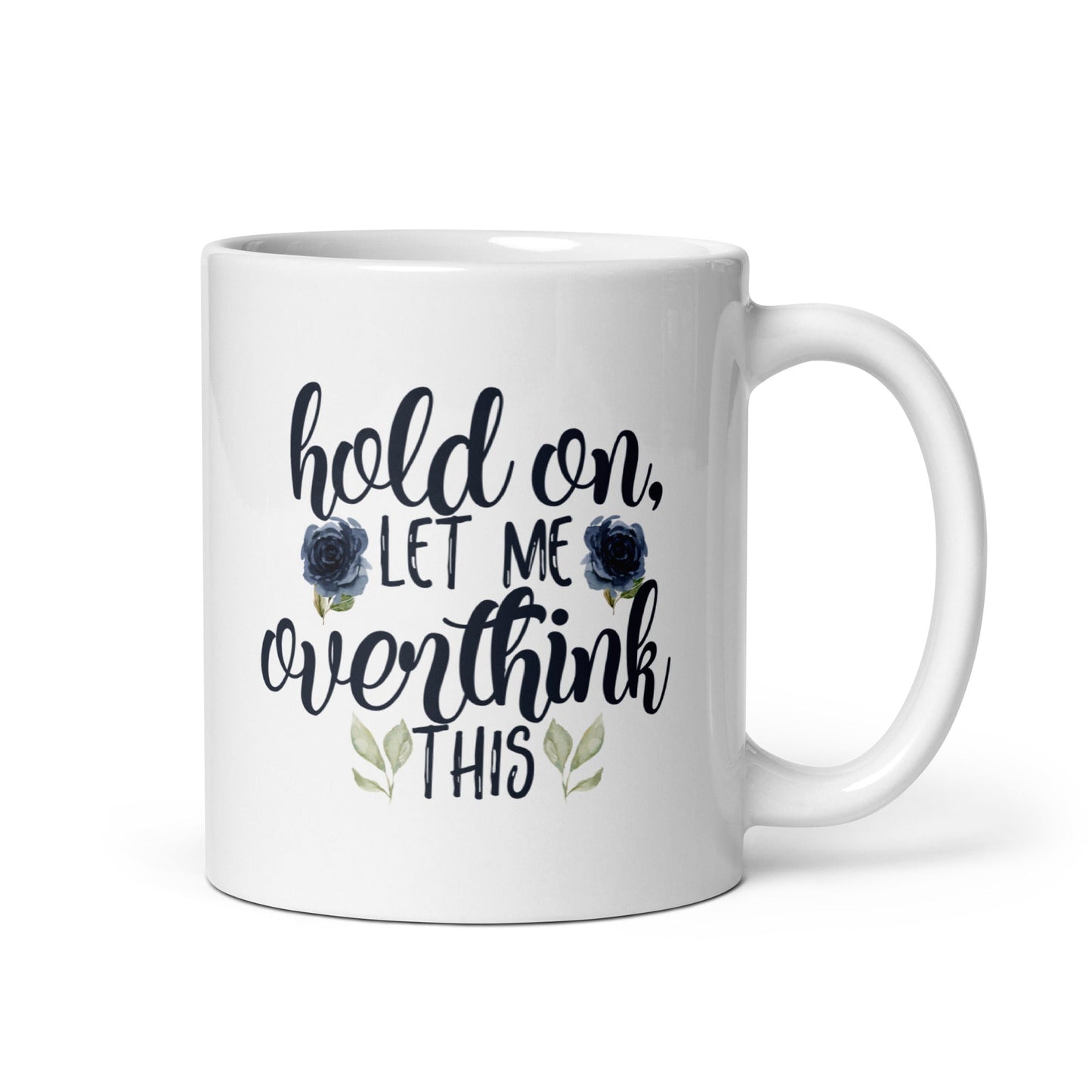 Overthinking Mug - Not Your Mama's Fave
