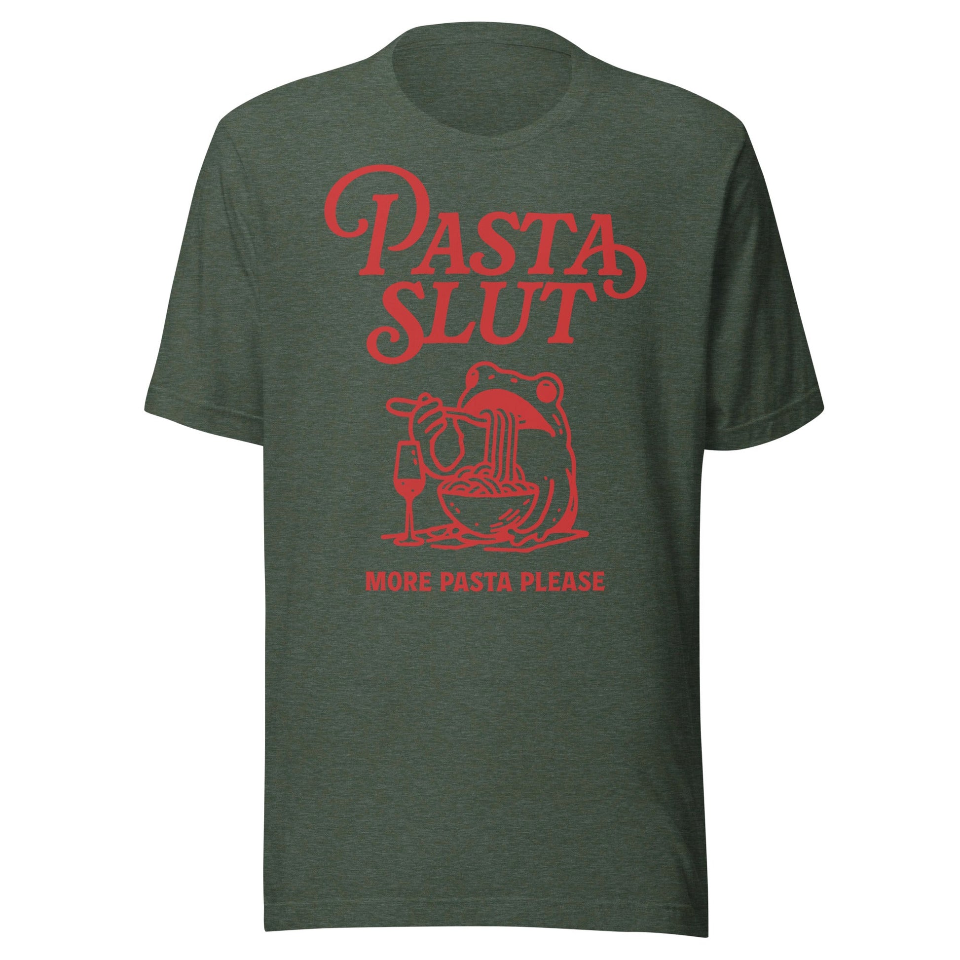 Pasta Slut Unisex T-Shirt - Not Your Mama's Fave
