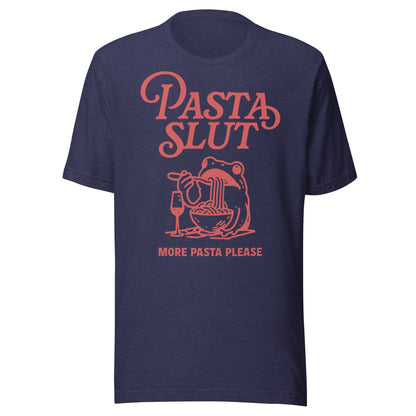 Pasta Slut Unisex T-Shirt - Not Your Mama's Fave