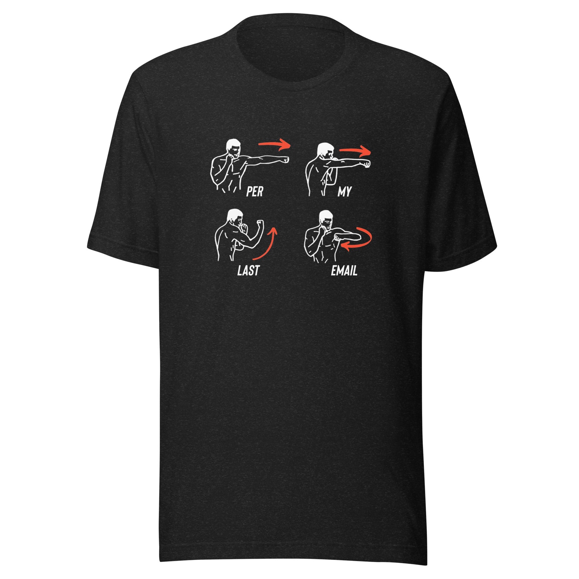 Per My Last Email Unisex T-Shirt - Not Your Mama's Fave