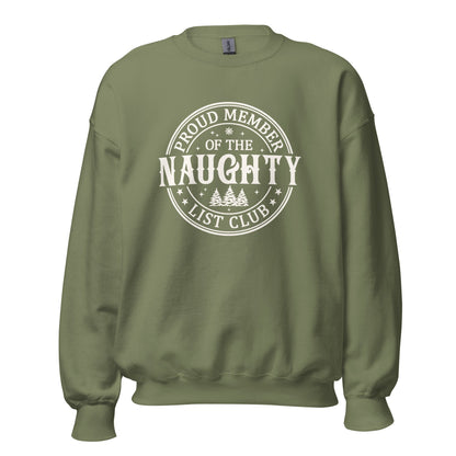 Proud Member of the Naughty Club Unisex Sweatshirt - Not Your Mama's Fave