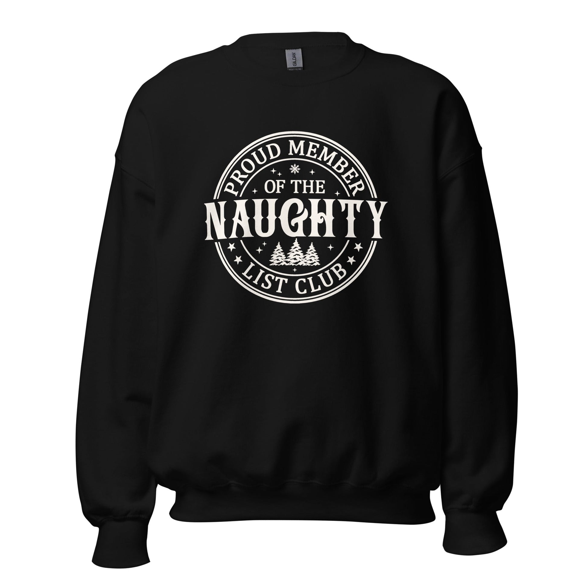 Proud Member of the Naughty Club Unisex Sweatshirt - Not Your Mama's Fave
