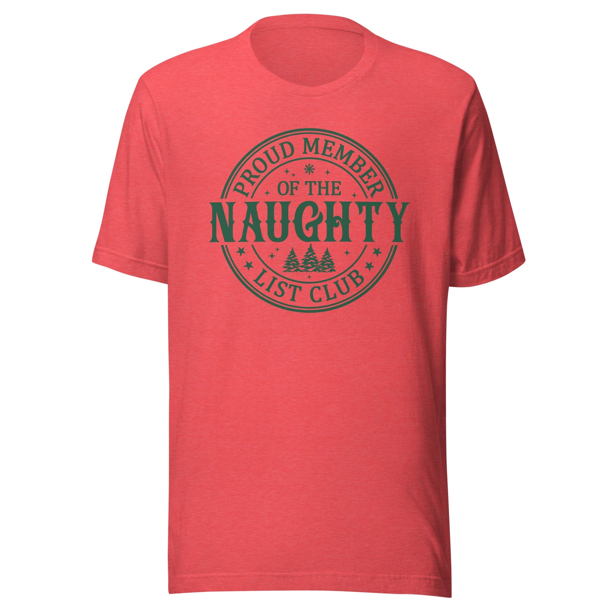 Proud Member of the Naughty Club Unisex T-Shirt - Not Your Mama's Fave