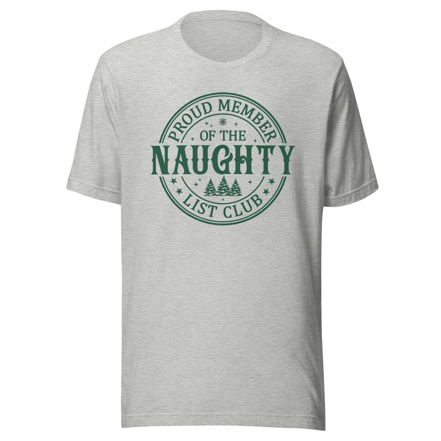 Proud Member of the Naughty Club Unisex T-Shirt - Not Your Mama's Fave
