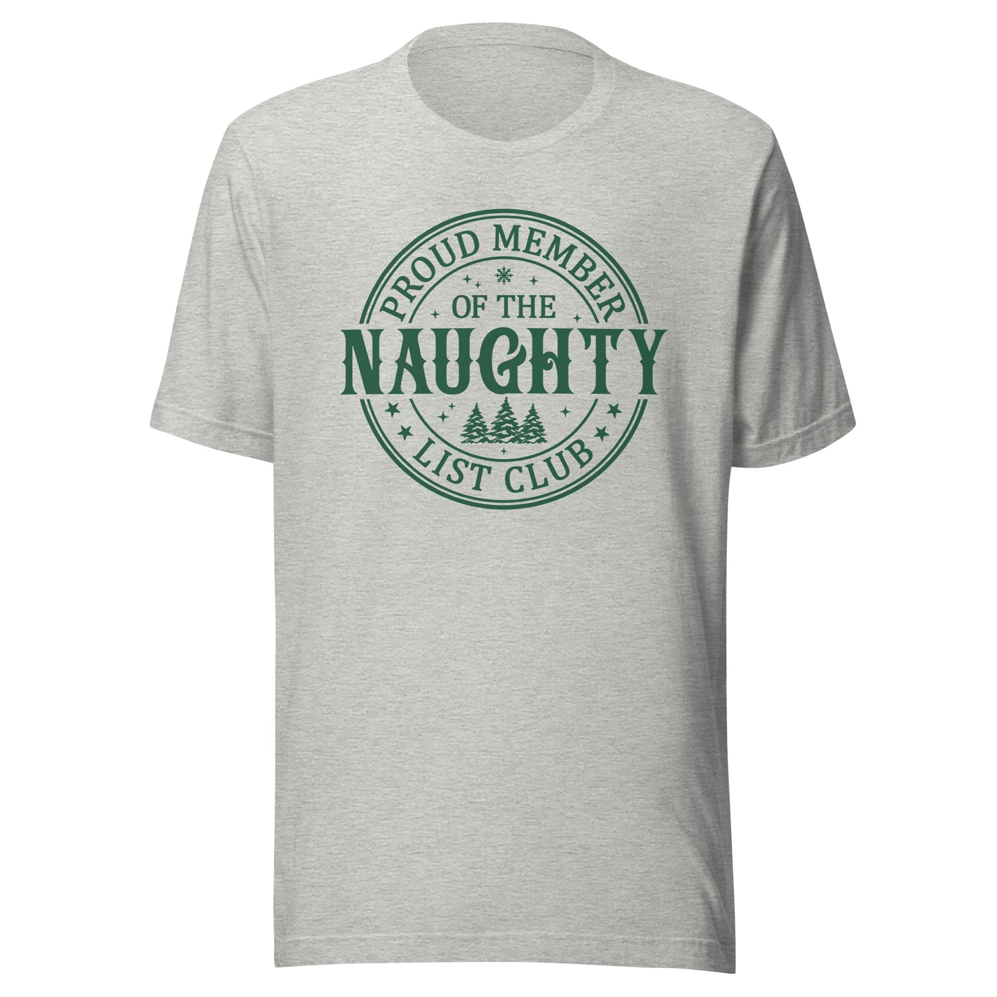 Proud Member of the Naughty Club Unisex T-Shirt - Not Your Mama's Fave