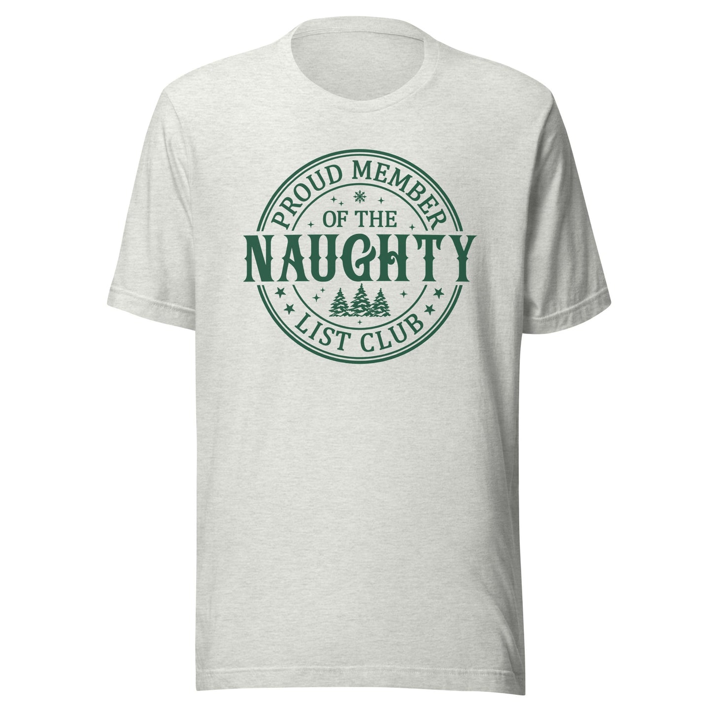 Proud Member of the Naughty Club Unisex T-Shirt - Not Your Mama's Fave