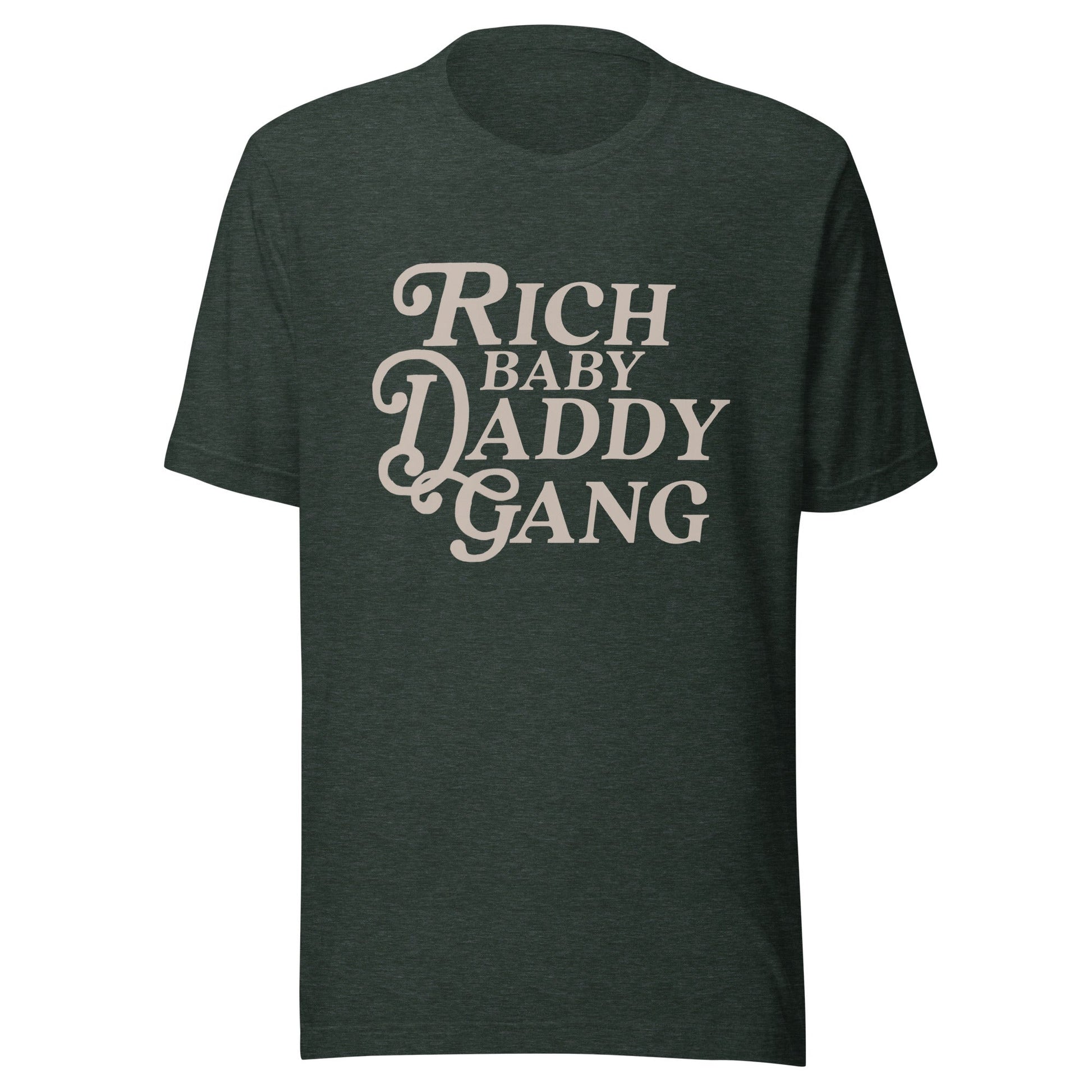 Rich Baby Daddy Gang Unisex T-shirt - Not Your Mama's Fave