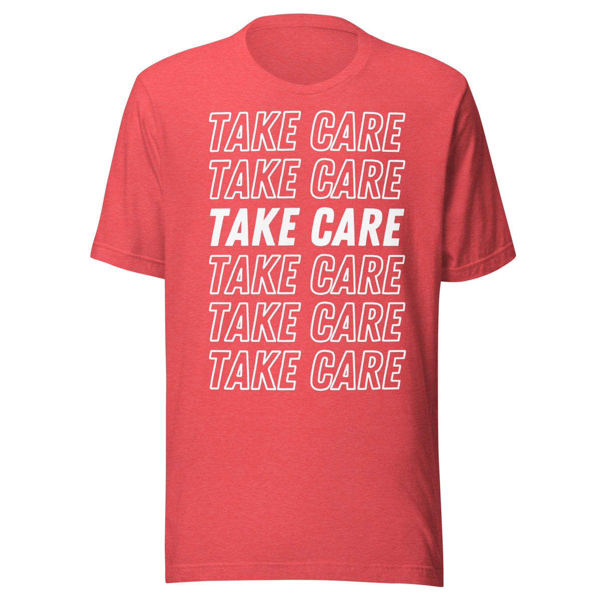 Take Care Unisex T-Shirt - Not Your Mama's Fave