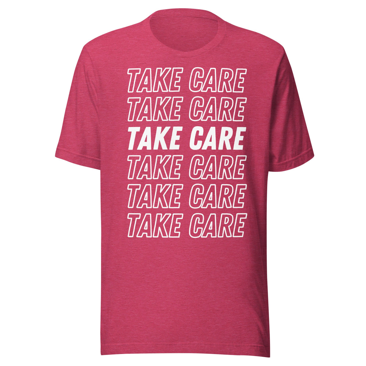 Take Care Unisex T-Shirt - Not Your Mama's Fave