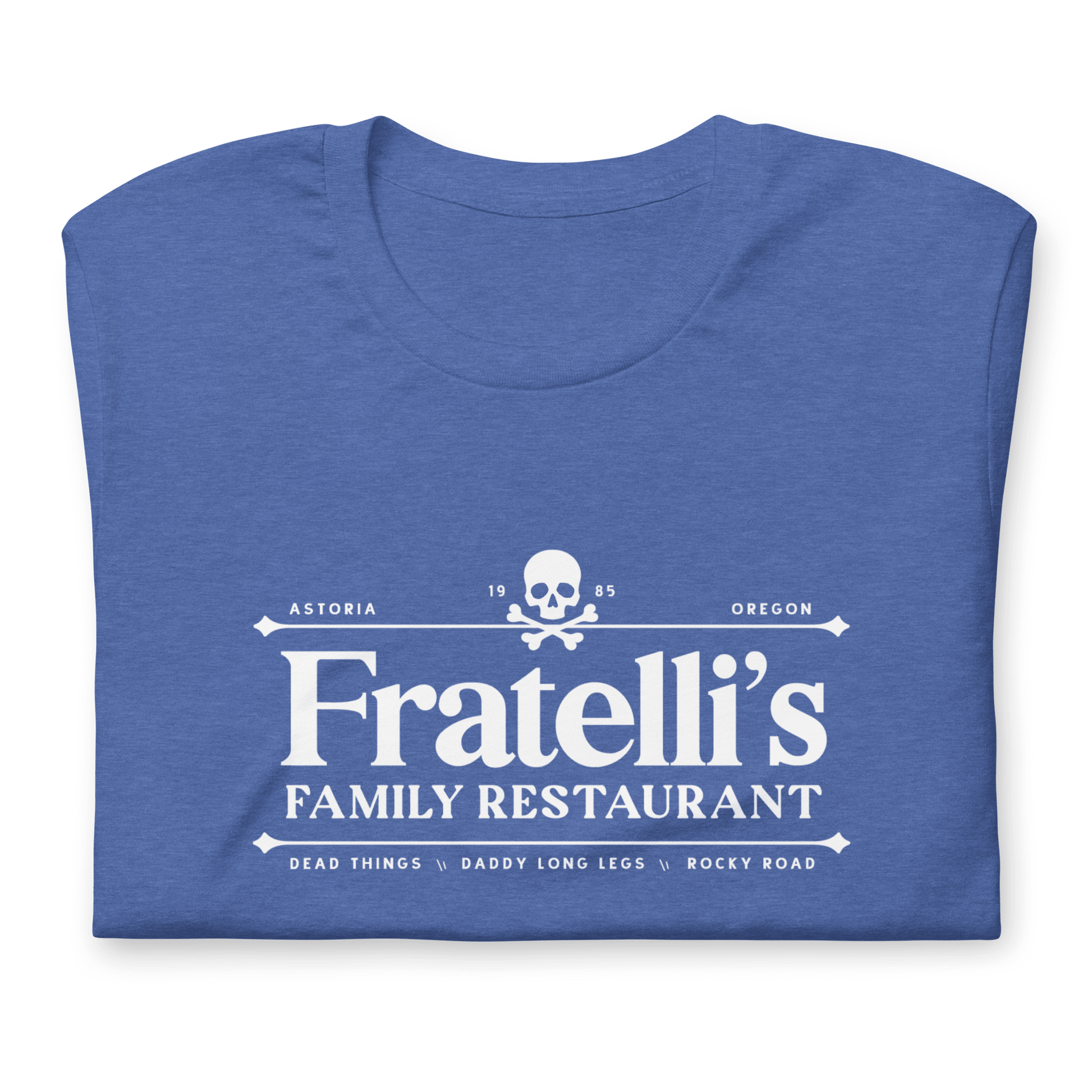 The Fratelli's Family Restaurant Unisex T-Shirt - Not Your Mama's Fave