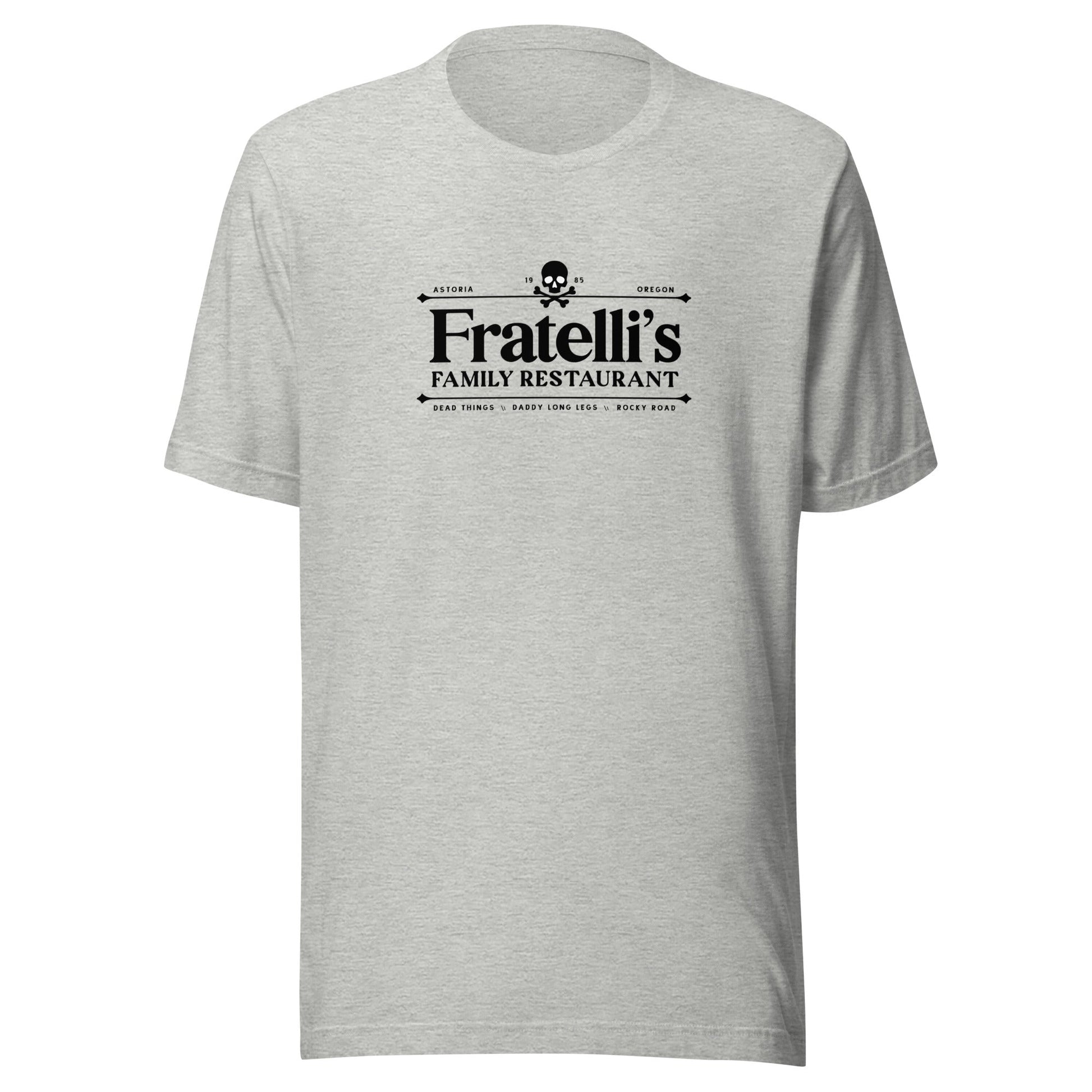 The Fratelli's Family Restaurant Unisex T-Shirt - Not Your Mama's Fave