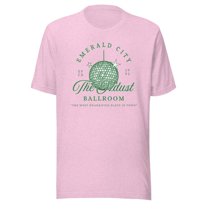 The OzDust Ballroom Unisex T-Shirt - Not Your Mama's Fave