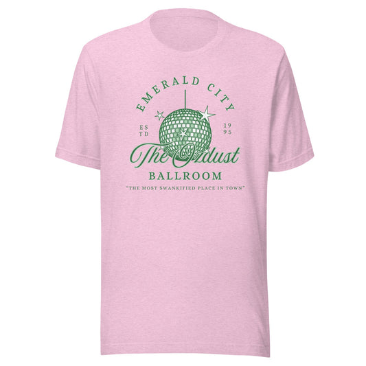 The OzDust Ballroom Unisex T-Shirt - Not Your Mama's Fave