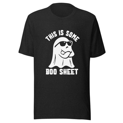 This is Some Boo - Sheet Unisex T-Shirt - Not Your Mama's Fave
