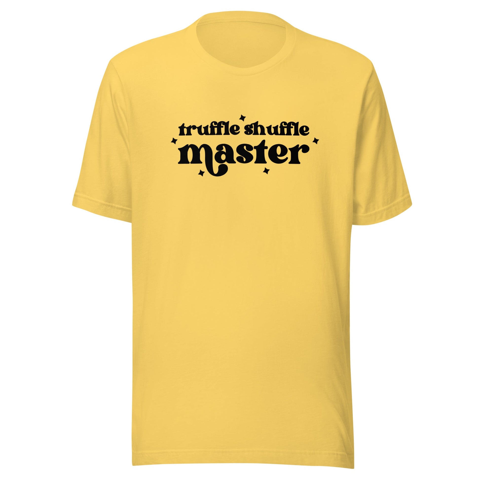 Truffle Shuffle Master Unisex T-Shirt - Not Your Mama's Fave