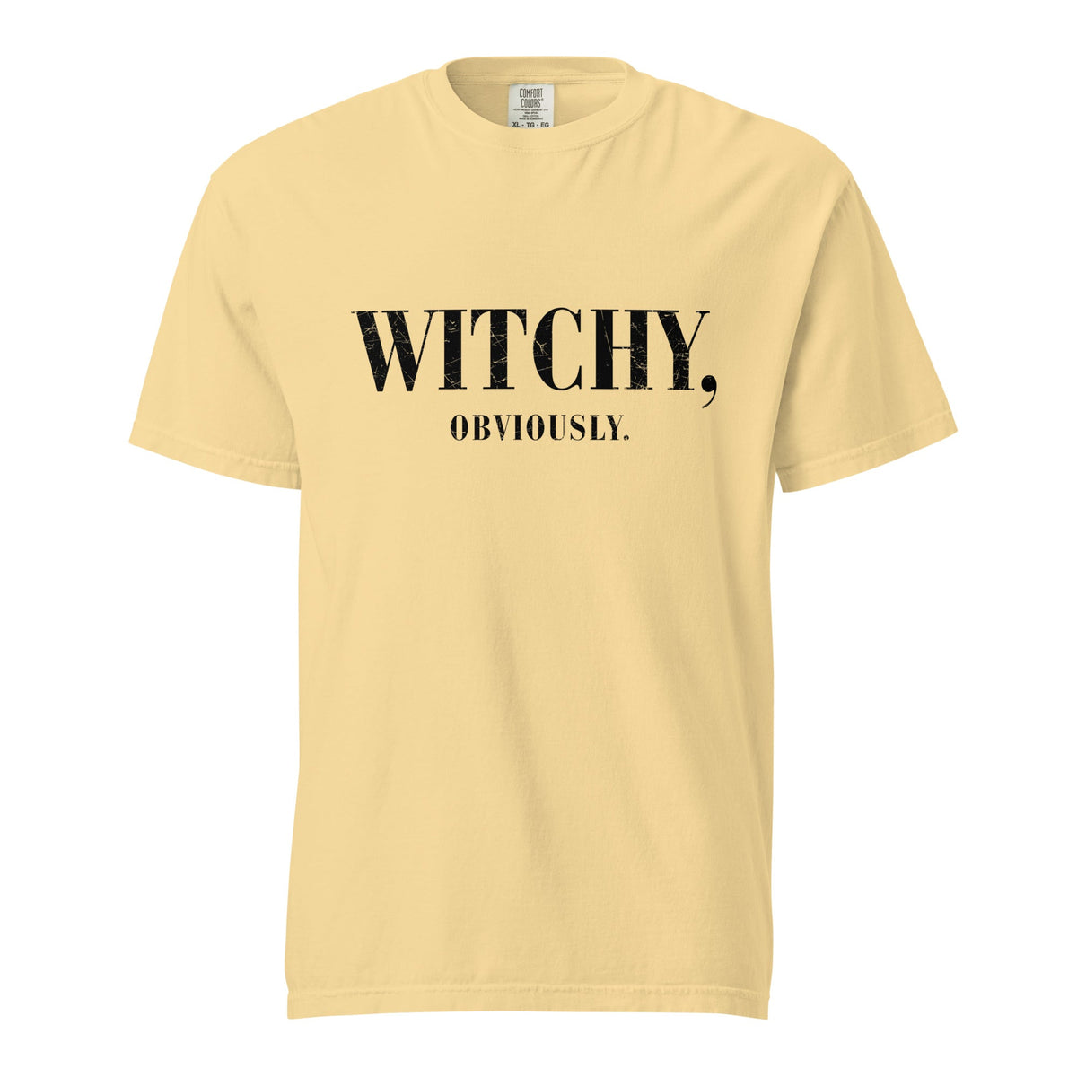 WITCHY, obviously Comfort Colors Heavyweight Unisex T-Shirt - Not Your Mama's Fave